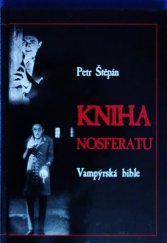 kniha Kniha Nosferatu vampýrská bible, Adonai 2003