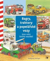kniha Bagry, traktory a popelářské vozy, Albatros 2024