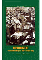 kniha Osvobození Nizozemsko a Belgie za druhé světové války, Naše vojsko 2011