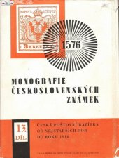 kniha Monografie československých známek. Díl 13, - Česká poštovní razítka od nejstarších dob do r. 1918, Nadas 1974