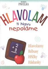 kniha Hlavolam ti hlavu nepoláme, Levné knihy 2010