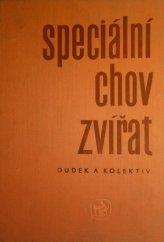 kniha Speciální chov zvířat učební text pro zeměd. mistrovské školy oboru chovatelského a pěstitelského, SZN 1962