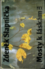 kniha Mosty k láskám [sbírka básní], Severočeské nakladatelství 1987