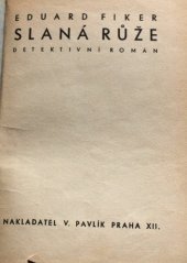 kniha Slaná růže [(pyjamas z celofánu)] : detektivní román, V. Pavlík 1937