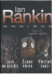 kniha Omnibus Jack na odstřel, Černá kniha, Příčiny smrti: v hlavní roli inspektor Rebus, BB/art 2012