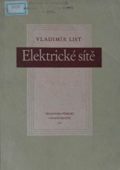 kniha Elektrické sítě Určeno provozním technikům energetických záv. a posl. vys. a odb. šk., Technicko-vědecké vydavatelství 1951