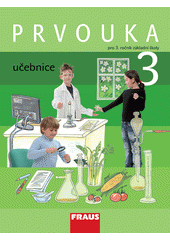 kniha Prvouka učebnice - pro 3. ročník základní školy, Fraus 2009