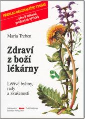 kniha Zdraví z boží lékárny léčivé byliny, rady a zkušenosti, Dona 2003