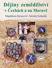 kniha Dějiny zemědělství v Čechách a na Moravě, Libri 2010