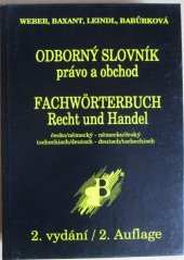 kniha Odborný slovník právo a obchod [česko-německý] = Fachwörterbuch Recht und Handel : [deutsch-tschechisch], Babtext 1996