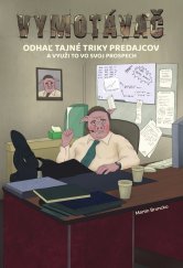 kniha Vymotávač Odhaľ tajné triky predajcov a využi to vo svoj prospech, Inspira Publishing 2025