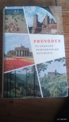 kniha Průvodce po Německé demokratické republice, VEB Edition Leipzig 1963