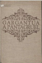 kniha Gargantua a Pantagruel I. - Kn. 1-3., Melantrich 1953