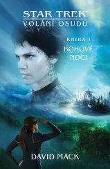 kniha Star Trek - Volání osudu 1. - Bohové noci, Brokilon 2017