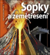 kniha Sopky a zemětřesení, Slovart 2008