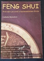 kniha Feng Shui Průvodce po cestě k harmonickému životu, LO-PAN s.r.o. 2000