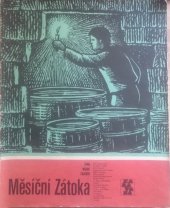 kniha Měsíční Zátoka všem Mohunům ze Zátoky a z Měsíční Zátoky v Agro Dorcestrensi, žijícím či zesnulým, Albatros 1983