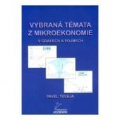 kniha Vybraná témata z mikroekonomie v grafech a pojmech, Aldebaran 2003