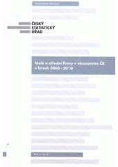 kniha Malé a střední firmy v ekonomice ČR v letech 2003-2010, Český statistický úřad 2013