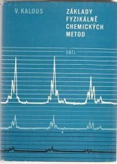kniha Základy fyzikálně chemických metod Určeno [také] stud. odb. škol, SNTL 1975