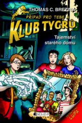 kniha Klub Tygrů 35. - Tajemství starého domu, Fragment 2011