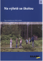 kniha Na výletě se školou [tipy a náměty pro třídní učitele], Raabe 2012