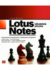 kniha Lotus Notes uživatelská příručka : váš průvodce komunikačním a databázovým programem, CPress 2003