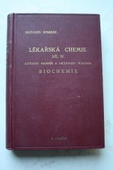 kniha Lékařská chemie Díl IV, - Biochemie - Učebnice pro mediky a příručka pro lékaře., s.n. 1932