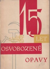 kniha 15 let osvobozené Opavy, Místní národní výbor v Opavě 1960