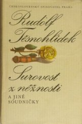 kniha Surovost z něžnosti a jiné soudničky, Československý spisovatel 1982