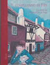 kniha Il compleanno di Fips una storia dal Vicolo d'Oro di Praga, Vitalis 2007
