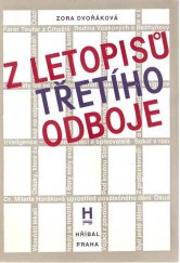 kniha Z letopisů třetího odboje Zpracováno podle dokumentů z Ústředního archivu Konfederace politických vězňů, Hříbal 1992