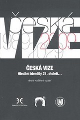 kniha Česká vize hledání identity 21. století--, Dialog centrum 2011