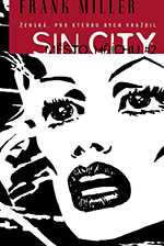 kniha Sin City 2 Ženská, pro kterou bych vraždil, Comics Centrum 2014