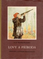 kniha Lovy a příroda Myslivecké a přírodopisné črty, Sportovní a turistické nakladatelství 1957