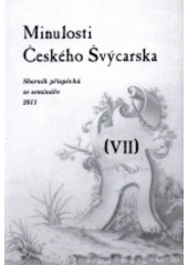 kniha Minulosti Českého Švýcarska (VII) sborník příspěvků historického semináře 2011, Správa Národního parku České Švýcarsko 2012