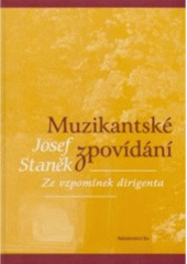 kniha Muzikantské zpovídání ze vzpomínek dirigenta, Bor 2005
