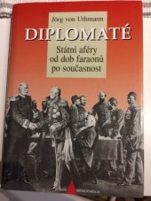 kniha Diplomaté státní aféry od dob faraonů po současnost, Books 1998