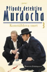 kniha Případy detektiva Murdocha. 3, - Konstáblova smrt, Jota 2011
