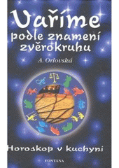 kniha Vaříme podle znamení zvěrokruhu, Fontána 2007