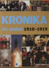 kniha Kronika 20. století 2. - 1910 - 1919, Fortuna Libri 2007