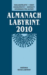kniha Almanach Labyrint 2010 ročenka kulturní revue Labyrint, Labyrint 2010