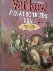 kniha Žena pro třetího krále královna Richenza, Šulc & spol. 2001