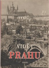 kniha Vidět Prahu, Jaroslav Spousta 1948