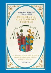 kniha Bohomluvci, vlastimilové, těšitelé, Vyšehrad 2017