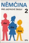 kniha Němčina pro jazykové školy 2.díl, SPN 1985