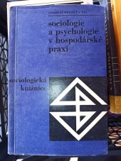 kniha Sociologie a psychologie v hospodářské praxi, Nakladatelství politické literatury 1966