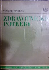 kniha Zdravotnické potřeby Učebnice pro SZŠ [stř. zdravot. školy], stud. obor farmaceutických laborantů, Avicenum 1977