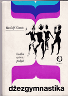 kniha Džezgymnastika Hudba-rytmus-pohyb, Olympia 1981