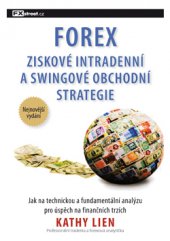 kniha Forex ziskové intradenní a swingové obchodní strategie : jak na technickou a fundamentální analýzu pro úspěch na finančních trzích, FXstreet 